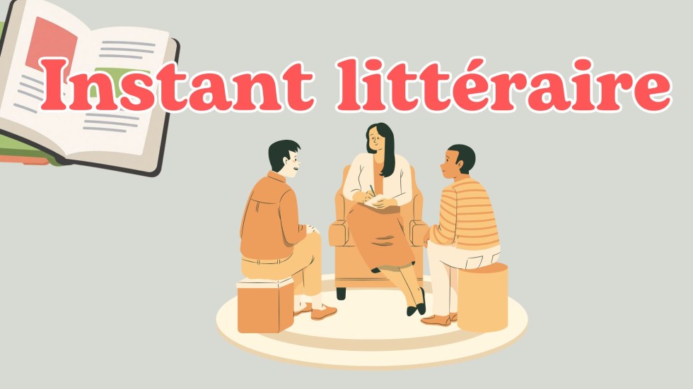 Instant litt&eacute;raire B1-B2